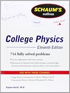 Schaum's Outline of College Physics, 11th Edition (Schaum's Outline Series) by Eugene Hecht