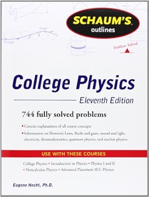 Schaum's Outline of College Physics, 11th Edition (Schaum's Outline Series)