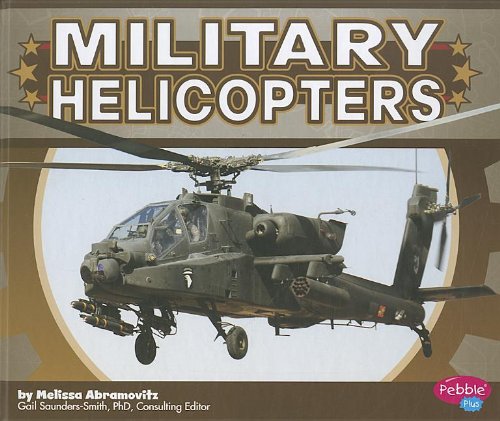 Military Helicopters (Pebble Plus) by Melissa Abramovitz