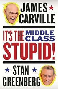 It's the Middle Class, Stupid!