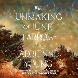 The Unmaking of June Farrow: A Novel by Adrienne Young