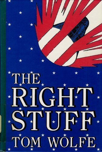 The Right Stuff by Tom Wolfe