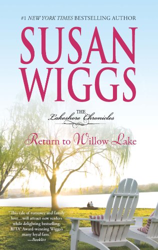 Return to Willow Lake: Lakeshore Chronicles Book 9 (The Lakeshore Chronicles) by Susan Wiggs