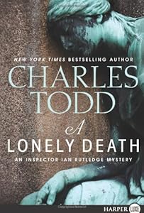 A Lonely Death LP: An Inspector Ian Rutledge Mystery