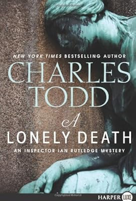 A Lonely Death LP: An Inspector Ian Rutledge Mystery