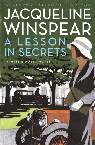A Lesson in Secrets: A Maisie Dobbs Novel by Jacqueline Winspear