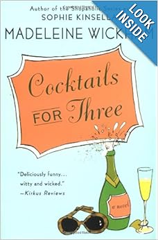 Cocktails for Three: Madeleine Wickham: 9780312349998: Amazon.com: Books