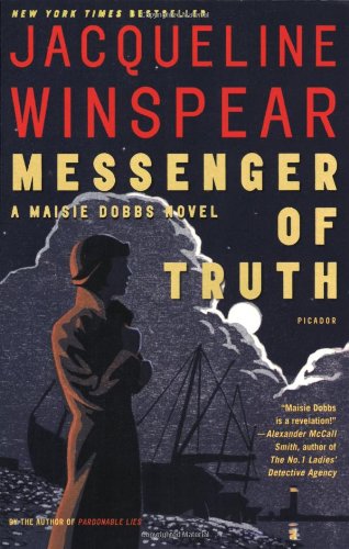 Messenger of Truth: A Maisie Dobbs Novel by Jacqueline Winspear