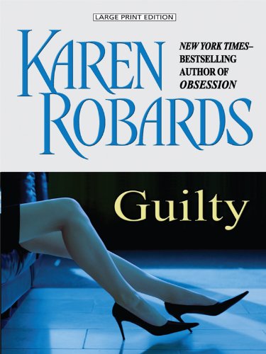 Guilty by Karen Robards