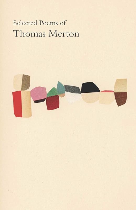 Selected Poems of Thomas Merton by Thomas Merton