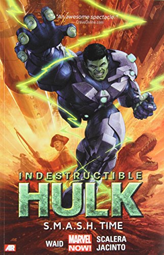 Indestructible Hulk Volume 3: S.M.A.S.H. Time by Mark Waid