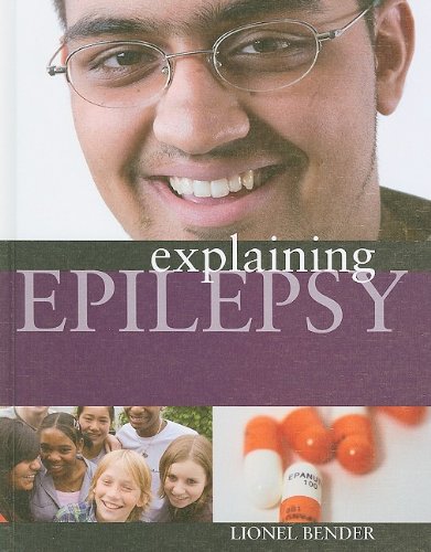 Explaining Epilepsy by Lionel Bender
