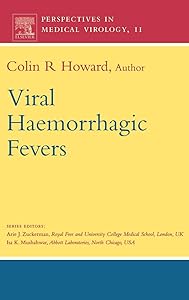 Viral Haemorrhagic Fevers (Volume 11) (Perspectives in Medical Virology, Volume 11) by HOWARD