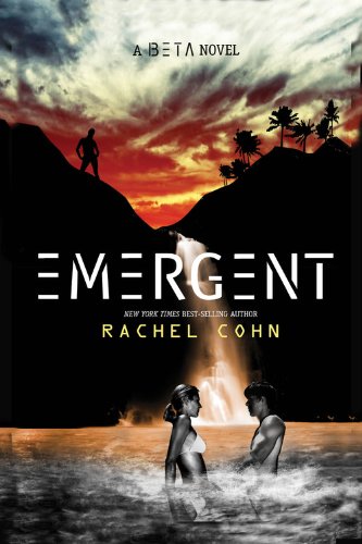 Emergent by Rachel Cohn