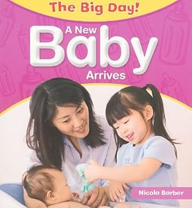 A New Baby Arrives (The Big Day!)