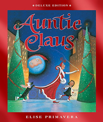 Auntie Claus by Elise Primavera