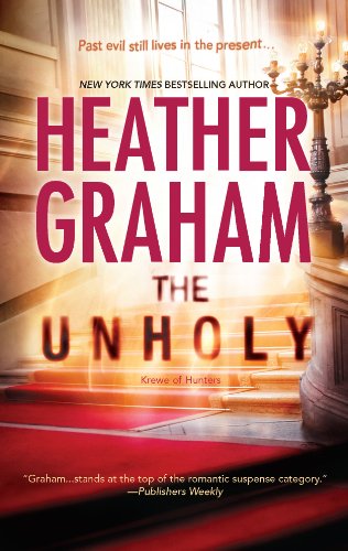 The Unholy: Book 6 in Krewe of Hunters series by Heather Graham
