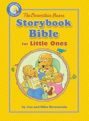 The Berenstain Bears Storybook Bible for Little Ones