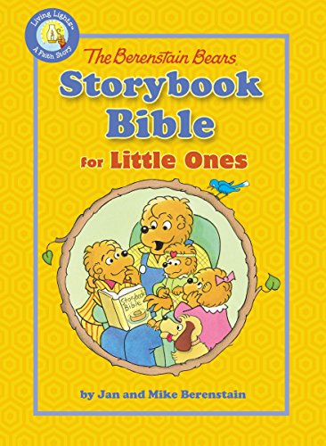 The Berenstain Bears Storybook Bible for Little Ones by Jan & Mike Berenstain