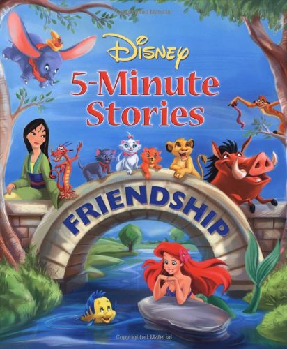 Disney 5-Minute Stories: Friendship by Lara Bergen