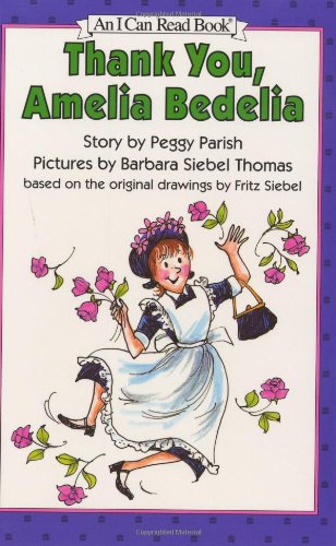 Thank You, Amelia Bedelia by Peggy Parish