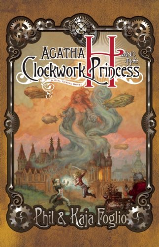 Agatha H. and the Clockwork Princess by Phil Foglio