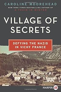 Village of Secrets LP: Defying the Nazis in Vichy France