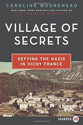 Village of Secrets LP: Defying the Nazis in Vichy France
