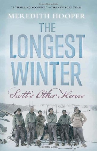 The Longest Winter: Scott's Other Heroes by Meredith Hooper
