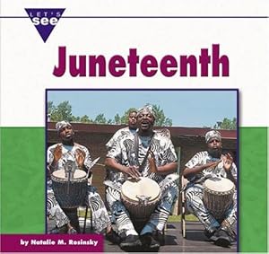 Juneteenth (Let's See Library: Holidays)