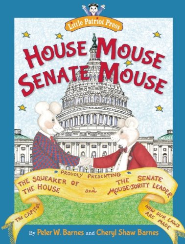 House Mouse, Senate Mouse by Peter W. Barnes