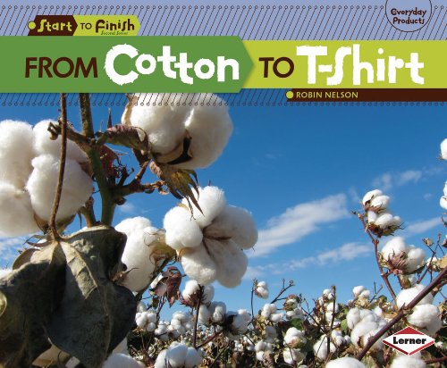 From Cotton to T-Shirt by Robin Nelson