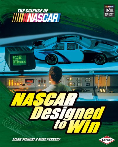 NASCAR Designed to Win (Science of NASCAR) by Mark Stewart