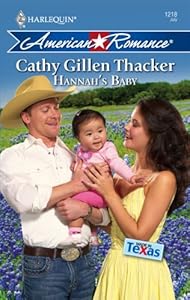 Hannah's Baby (Harlequin American Romance #1218, Made in Texas #1)