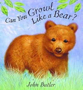 Can You Growl Like a Bear?