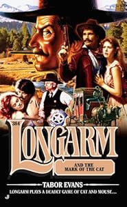 Longarm 384: Lonagarm and the Mark of the Cat
