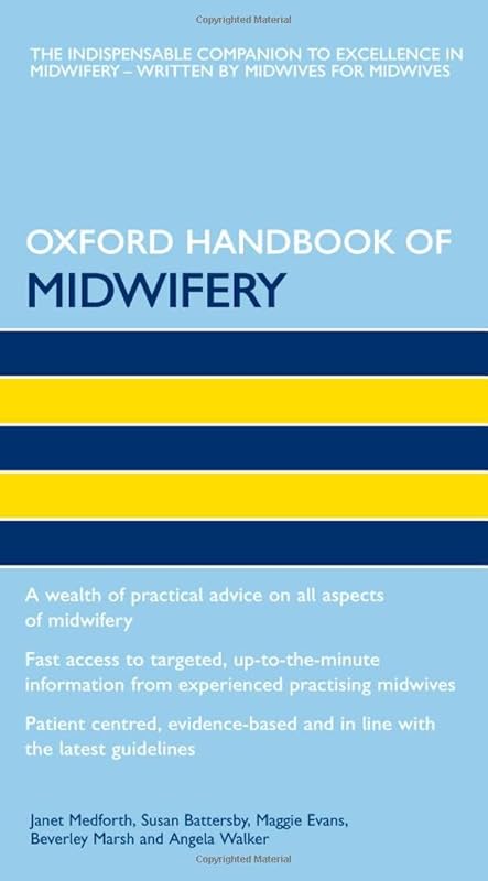 Oxford Handbook of Midwifery (Oxford Handbooks in Nursing) by Janet Medforth