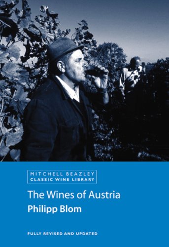 The Wines of Austria (Mitchell Beazley Classic Wine Library) by Philipp Blom