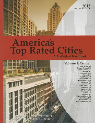 America's Top-Rated Cities, 2013: A Statistical Handbook, Central by David Garoogian 
			
			
		
		
		
       	 
       		
       			(Editor)