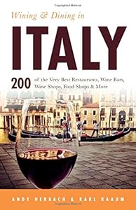 Wining &amp; Dining in Italy