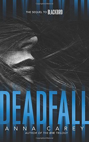 Deadfall by Anna Carey