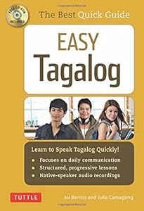 Easy Tagalog: Learn to Speak Tagalog Quickly by Joi Barrios
