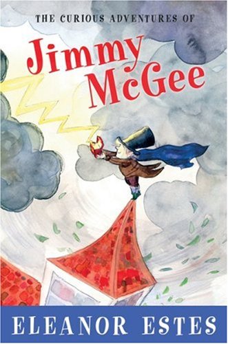 The Curious Adventures of Jimmy McGee by Eleanor Estes