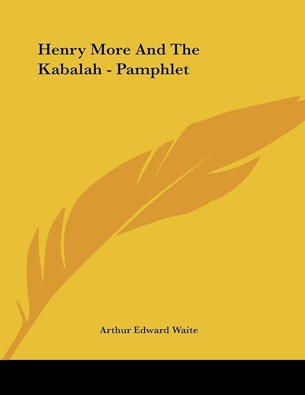 Henry More and the Kabalah by Arthur Edward Waite
