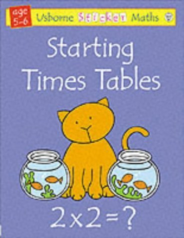 Starting Times Tables (Usborne Sticker Maths) by Fiona Watt