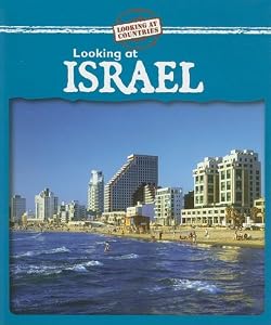 Looking at Israel (Looking at Countries)