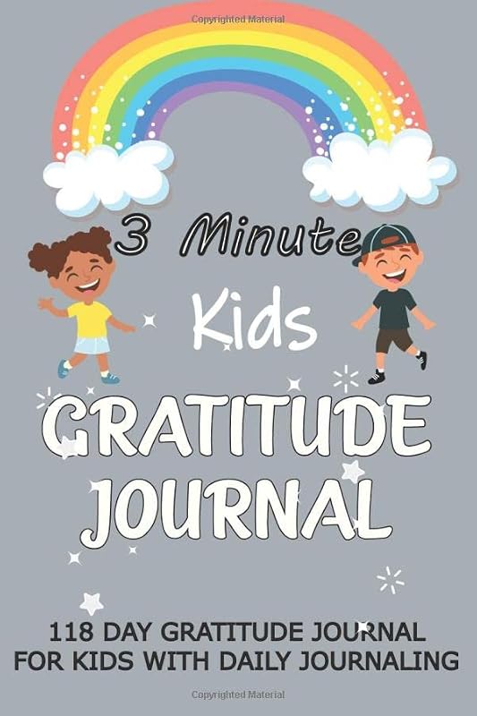 3 minute kids gratitude journal: 118 day gratitude journal for kids with daily journaling by Mouna Diaries