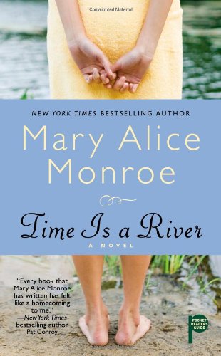 Time Is a River by Mary Alice Monroe