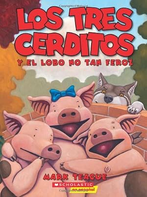Los tres cerditos y el lobo no tan feroz: