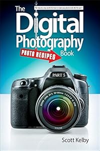 The Digital Photography Book, Part 5: Photo Recipes